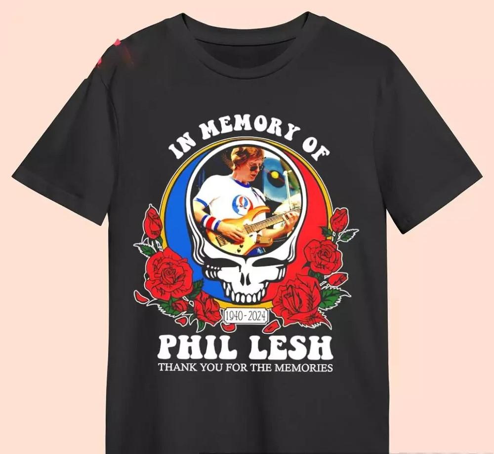 In memory of Phil Lesh 1940 2024 thank you for the memories shirt Gift Unisex T-Shirt XXXL