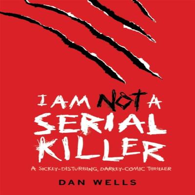 Ik Ben Geen Seriemoordenaar Nu een grote film van Dan Wells Paperback Boek 9780755348817