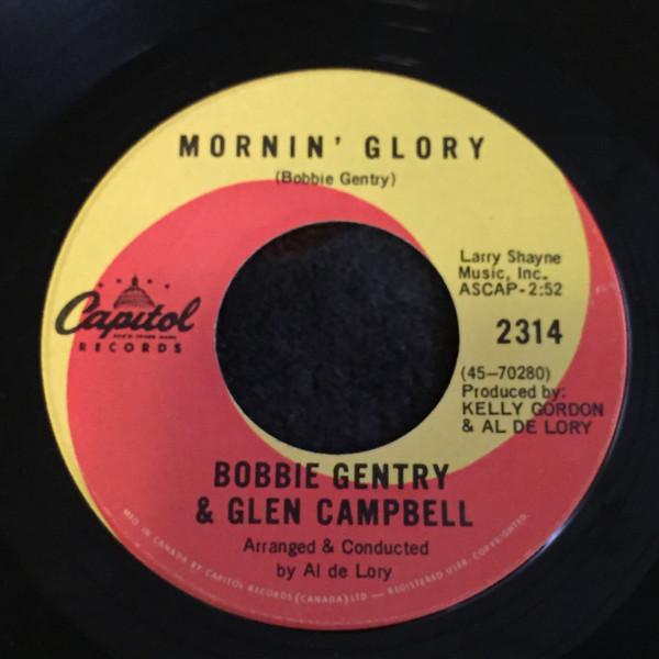 

7inch Record BOBBIE GENTRY & GLEN CAMPBELL - Mornin Glory 2314 CAPITOL 1968 Canada Country/Folk Used