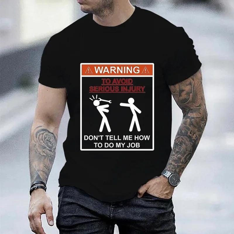 Men T-shirt Top Warning Don't Tell Me How To Do My Job Print Black Plus Size T-shirt Tees Mechanic Funny Design Men Tshirt Tops