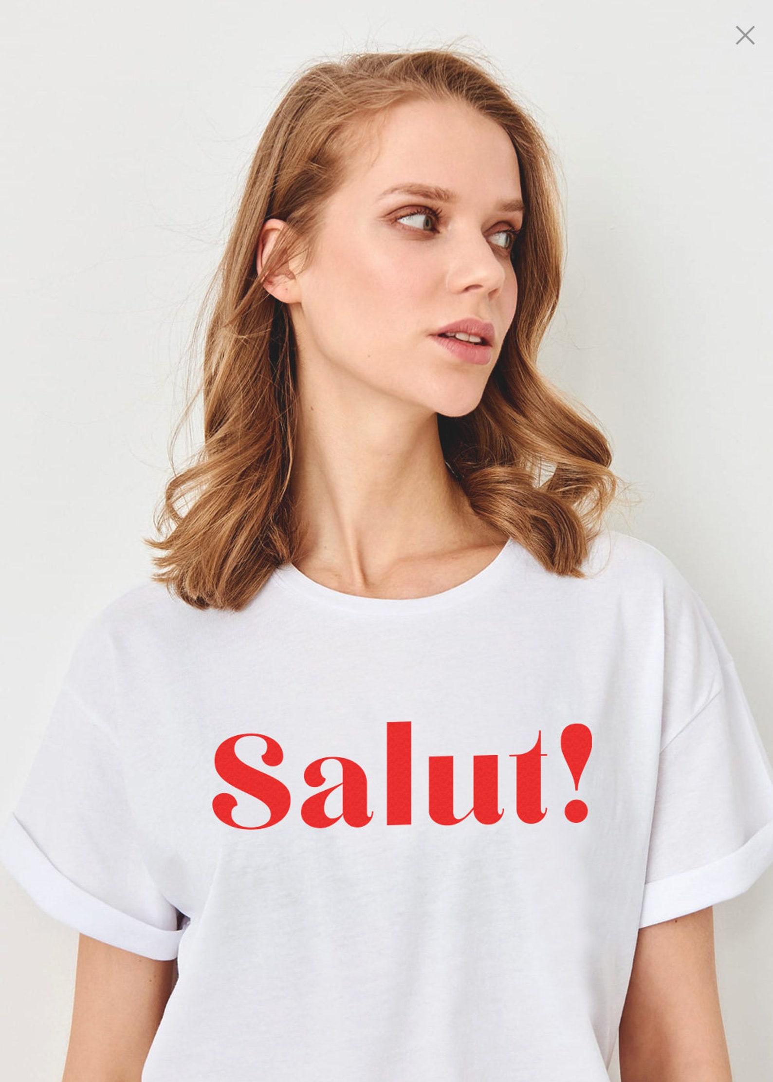 Salut! T-shirt, Salut, Hello, French Ladies Shirt, Francophile, Salut Tee, French Tee, French Hello Shirt, Women T-shirt, Ladies Tee, Unisex S