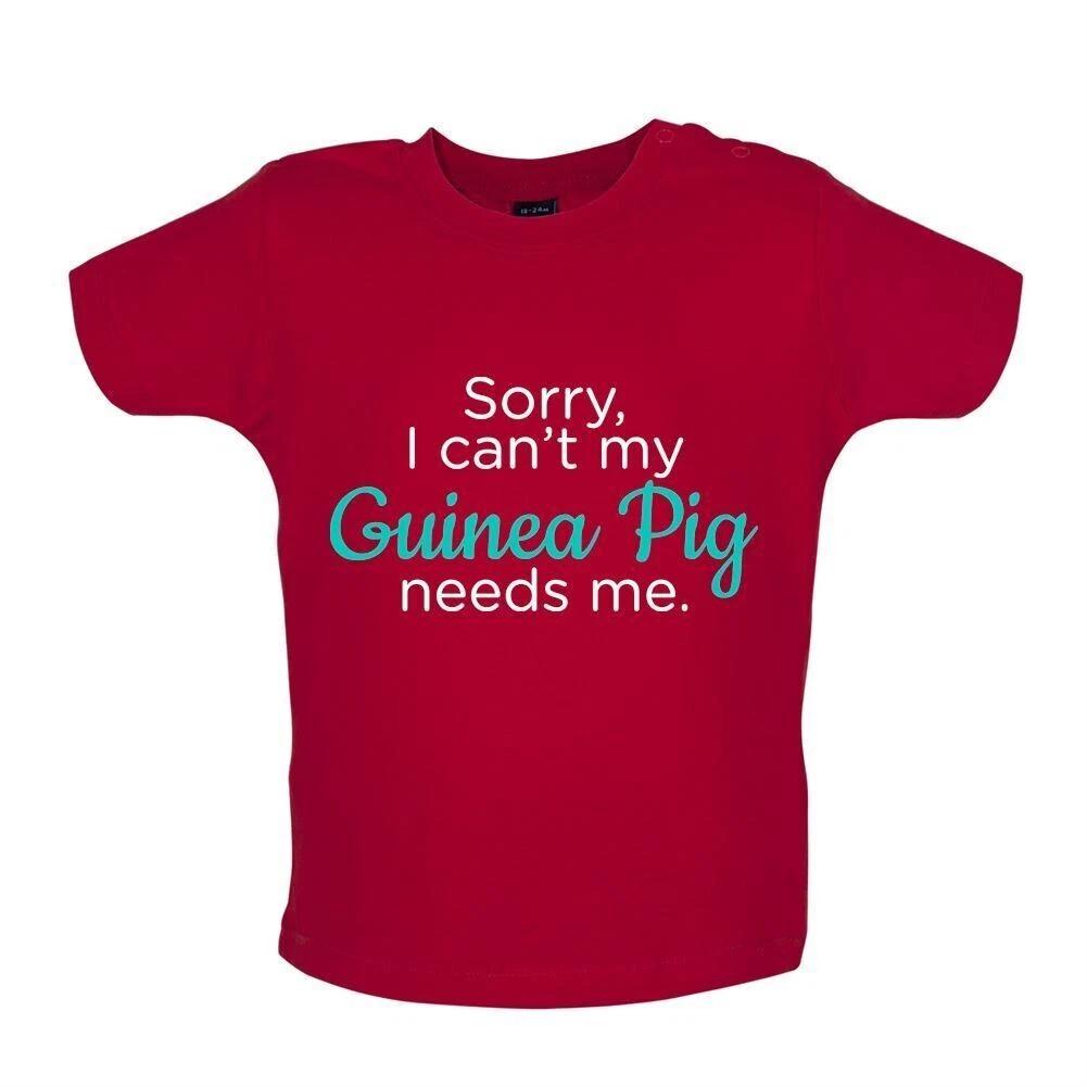 Sorry My Guinea Pig Needs Me - T-Shirt / Bodysuit - Pigs Love Animals Guineas 130