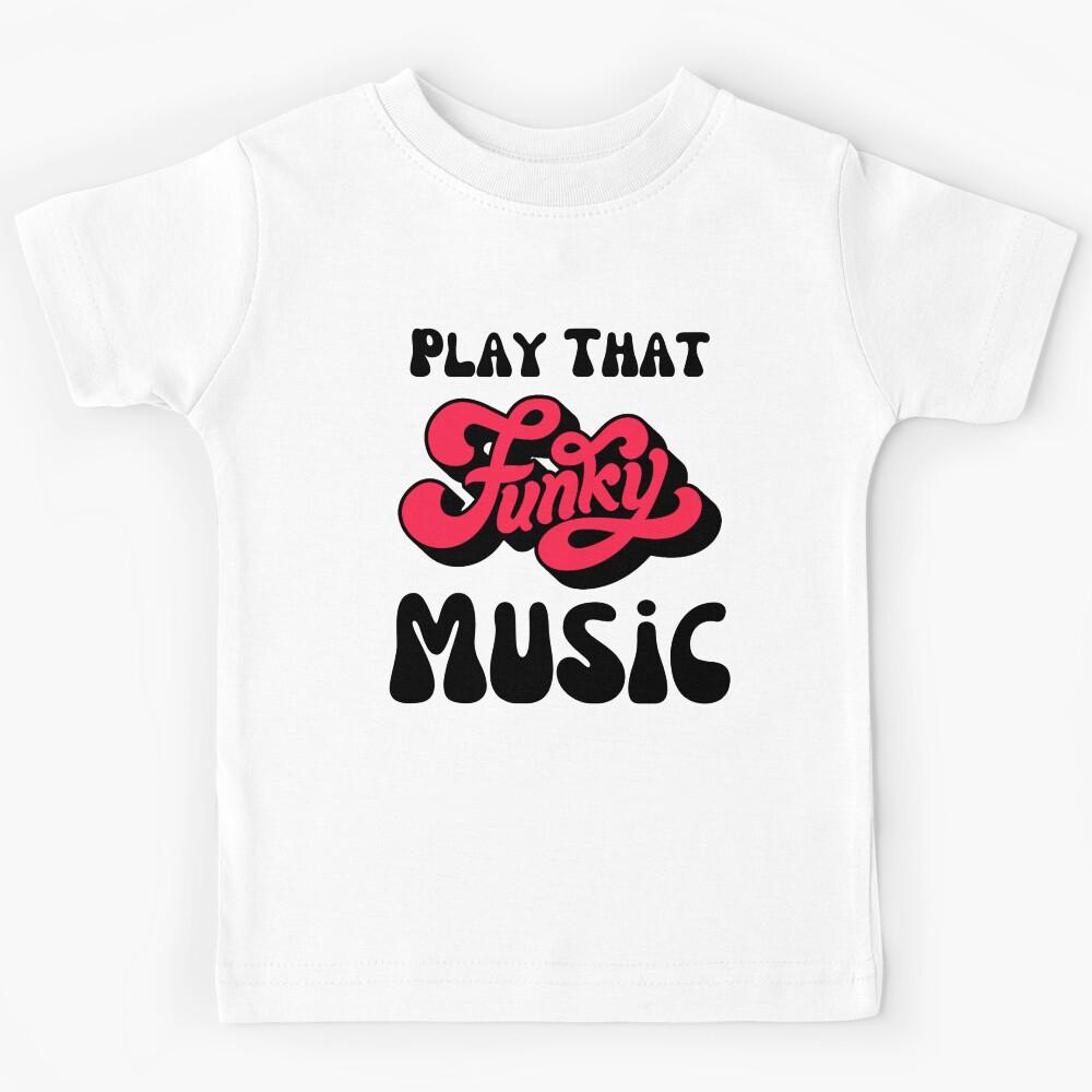Extra Funky Retro Play That Funky Music Graphic Design Kids T-Shirt 130