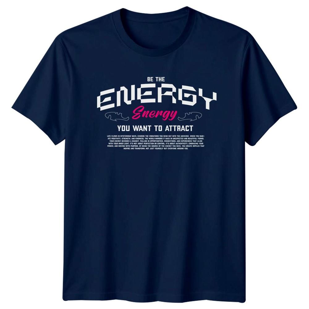 Be The Energy Energy You TShirt Unisexifestation Motivation Gift For Him And Her