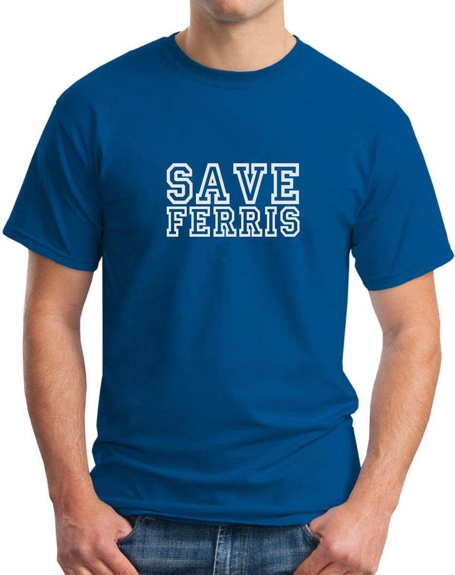 SAVE FERRIS - MOVIE SLOGAN Mens Womens Kids T-Shirt XL