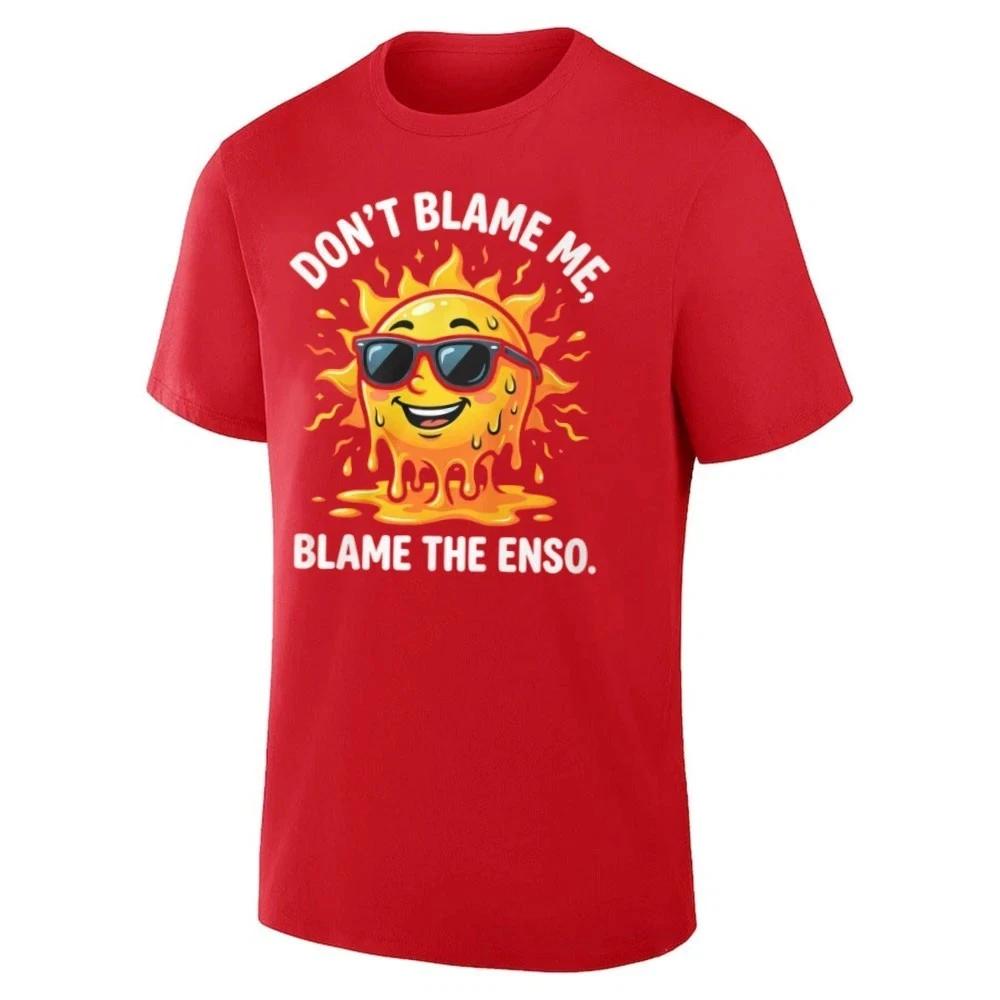 Don’t Blame Me, Blame The Enso 2026 Super El Nino Shirt 2XL