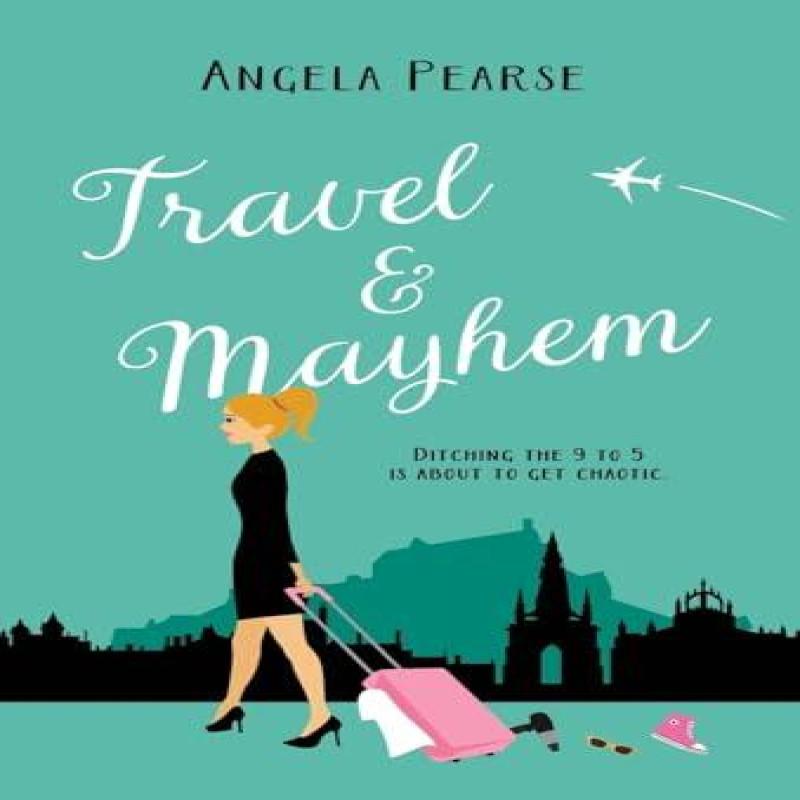 Travel amp Mayhem by Angela Pearse Hardback Book 9781914531996
