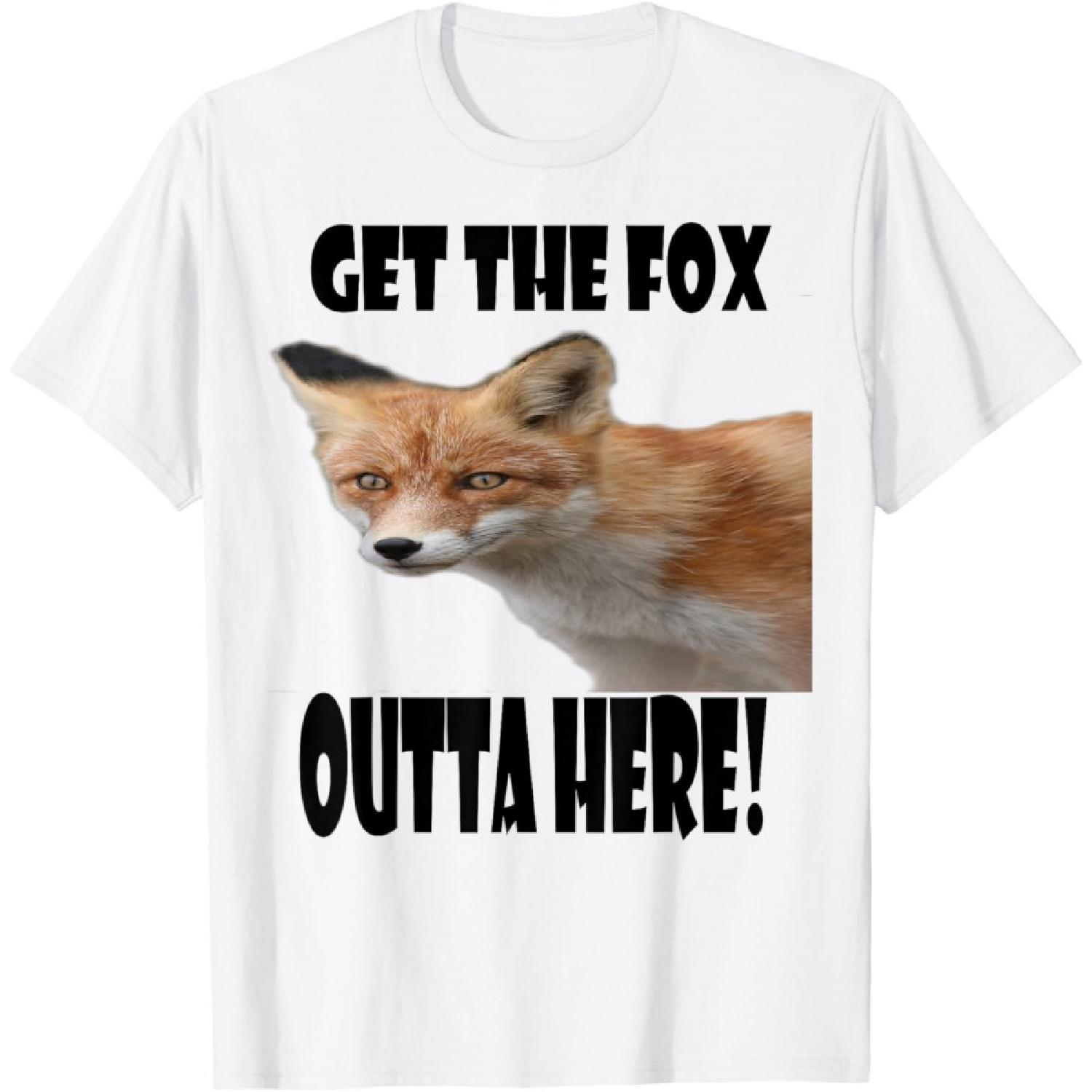 GET THE FOX OUTTA HERE! T-Shirt S белый