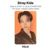 Stray Kids ‘Stay In STAY’ In JEJU EXHIBITION "TO STAY, FROM STRAY KIDS" Official Photocard