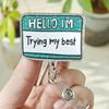 1pc Funny Badge Reel Retractable for Nurse Doctor RN LPN Healthcare Worker & Nursing Student | Hello I'm Trying My Best Name Badge Holder