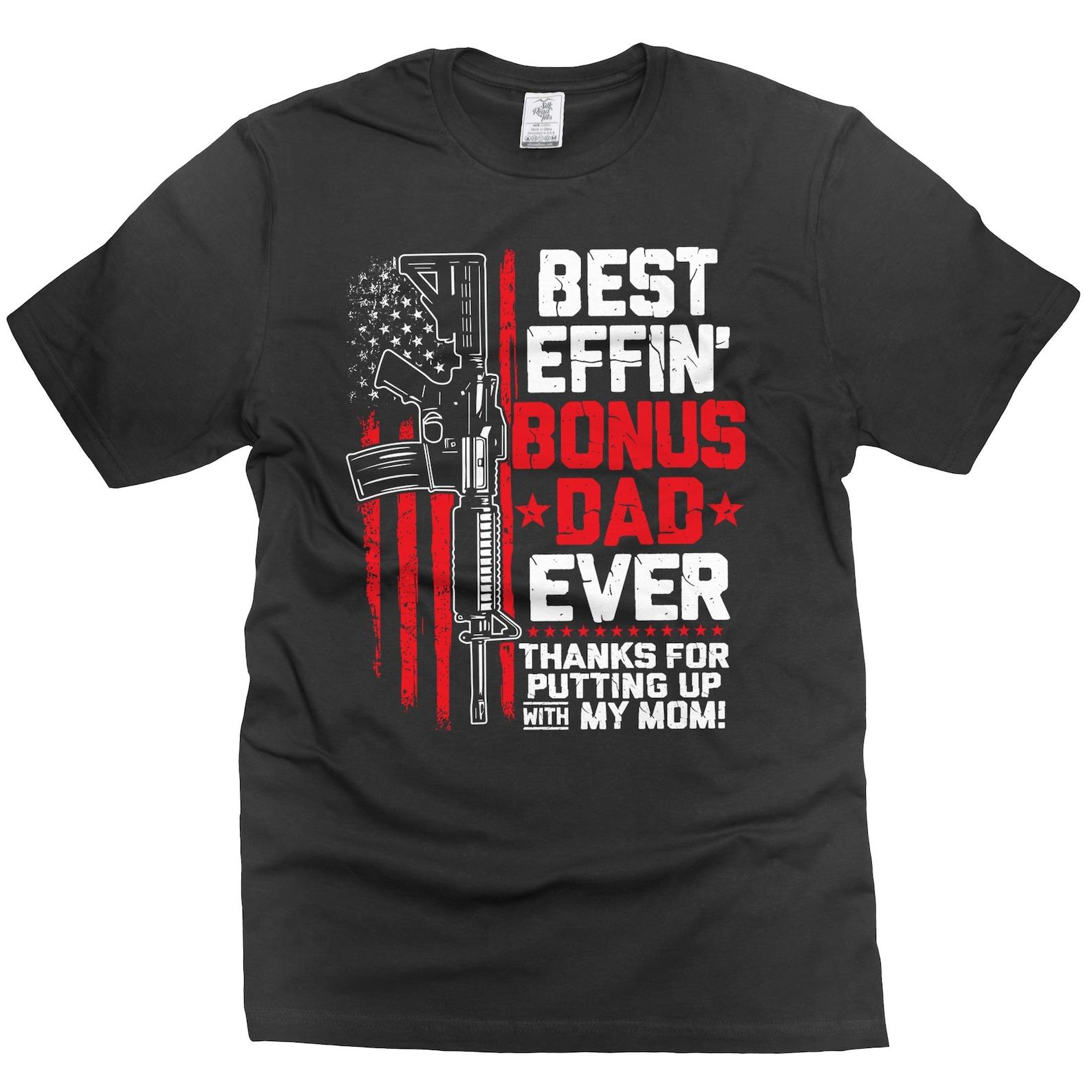 Bonus Dad T-Shirt: Funny Stepdad Gift for Father s Day M