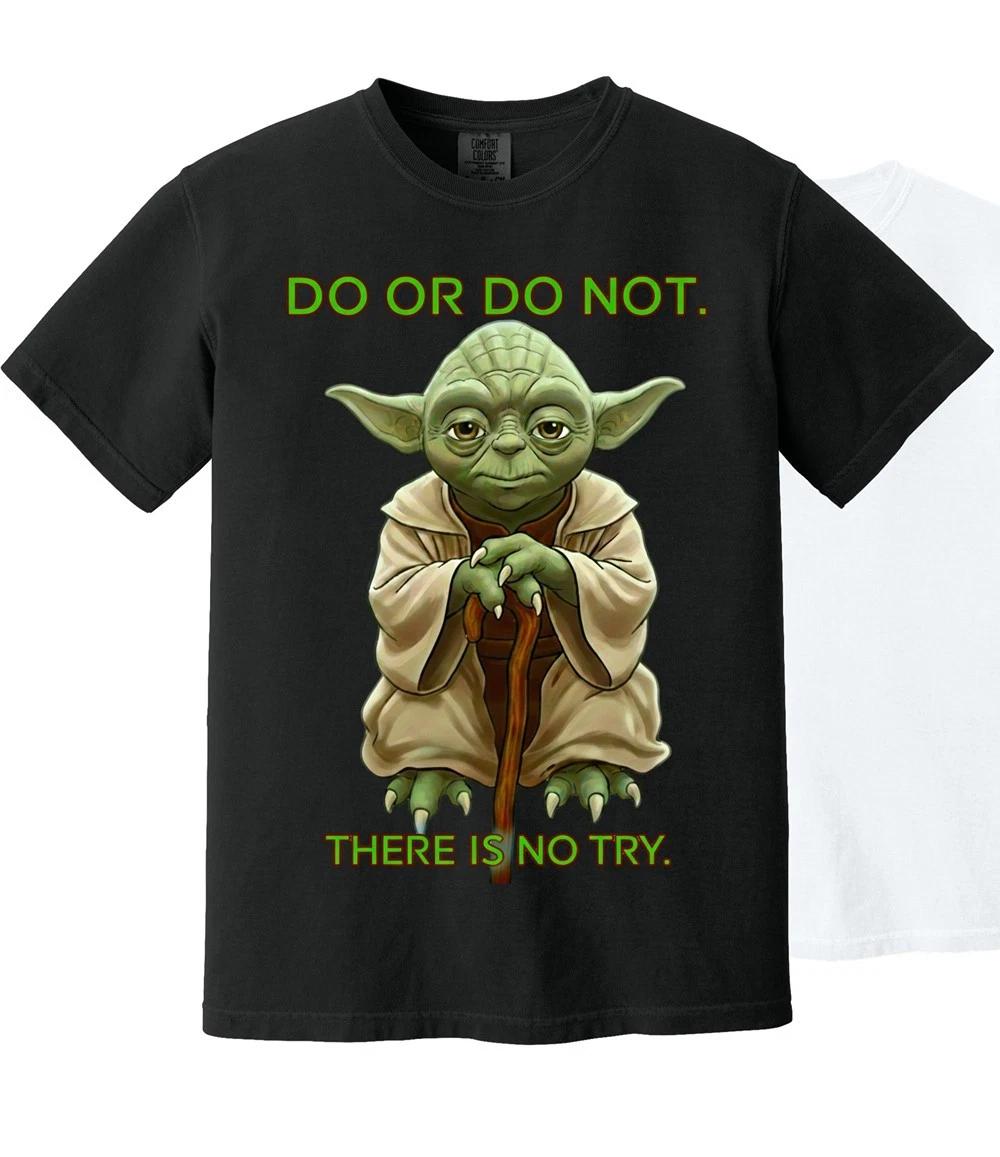 Master Yoda Wisdom T-Shirt | Do Or Do Not Quote | Force Power 150