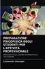 Kniha Preparazione Psicofisica Degli Studenti Per l'Attivita Professionale