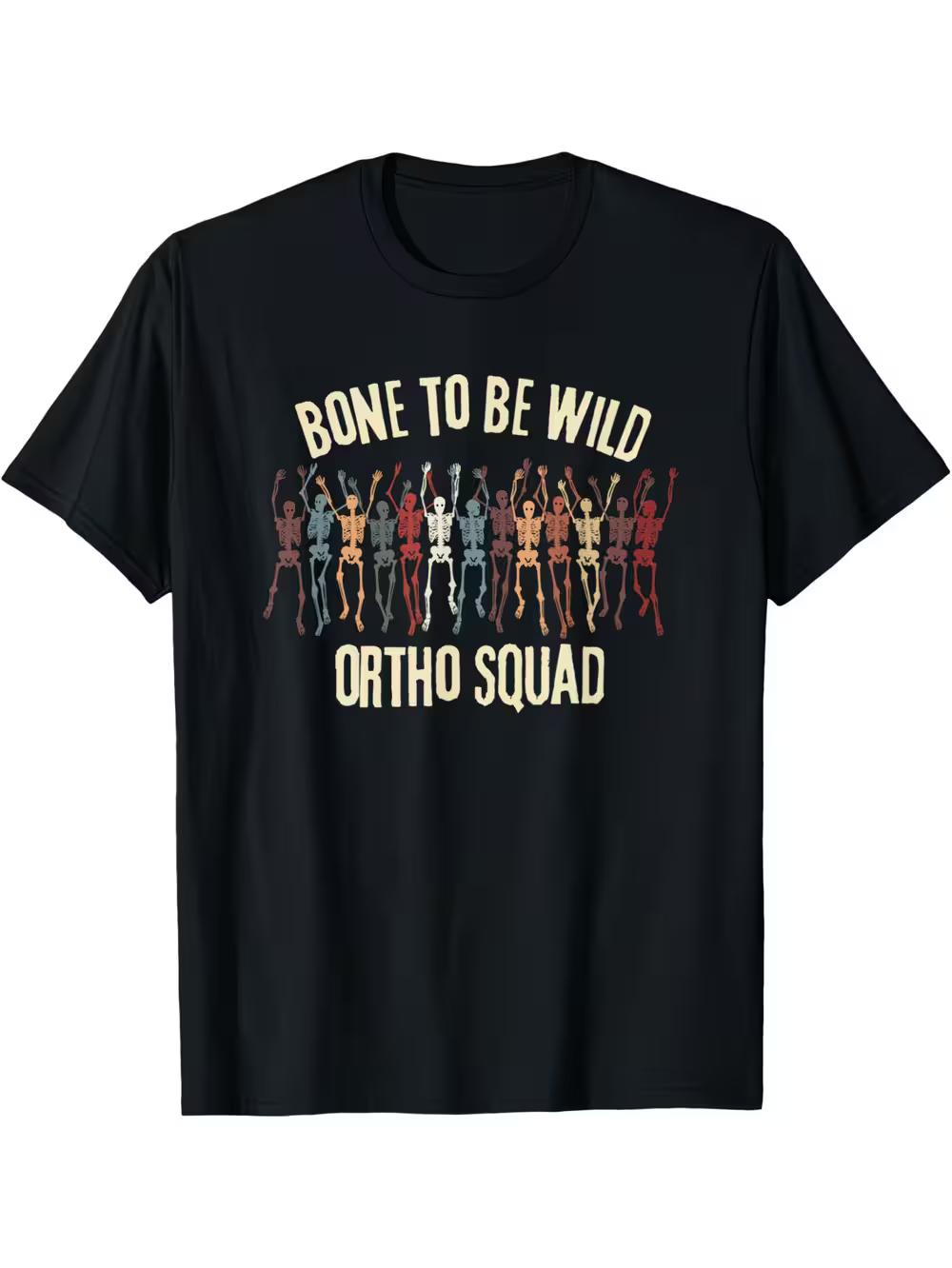 Ortho Squad Bone to Be Wild Dancing Skeletons Graphic T-Shirt- Black Loose Fit Casual Tee for Orthopedic Nurses& Doctors S