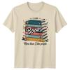 I Like Books More Than I Like People Reading Hobbies Unisex Graphic TShirt