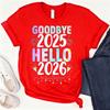 NWT Tie Dye Goodbye 2025 Hello 2026 Xmas Happy New Year 2026 TShirt All Seasons Fashion High Quality Cotton Shortsleev Tees