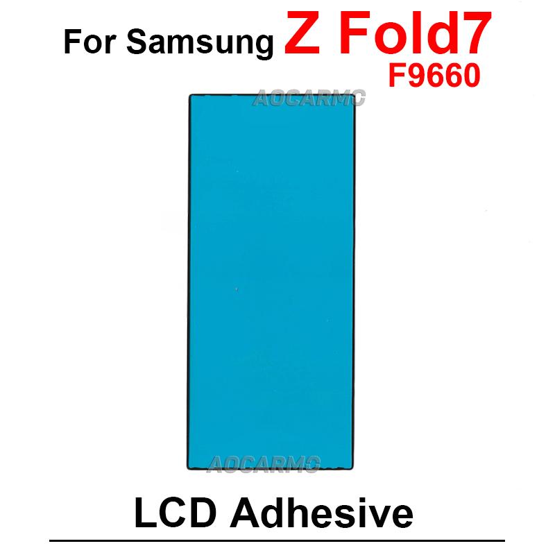 Back Cover Adhesive For Samsung Galaxy Z Fold 7 6 Fold6 F956 Fold7 F9660 LCD Inner Front Small Screen Sticker Fullset Tape Glue