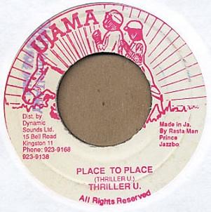 

7inch Record THRILLER U - Place To Place NONE Ujama Jamaica Reggae, Ska & Dub Used
