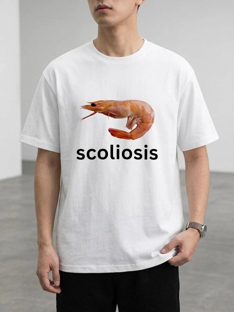 Scoliosis Funny Shrimp Meme Printed T-Shirt, Self-Deprecating Trend XL
