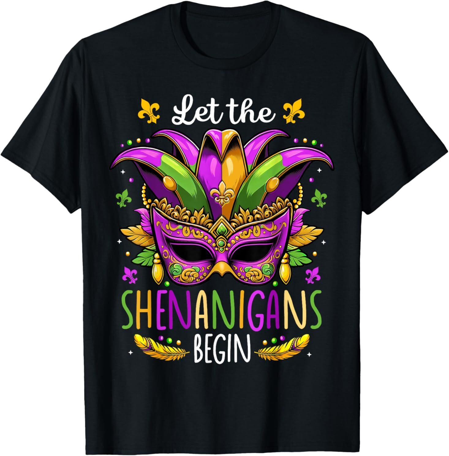 Let The Shenanigans Begin Mask Beads Mardi Gras Men Women T-Shirt Mens Womens Tees Top 3XL
