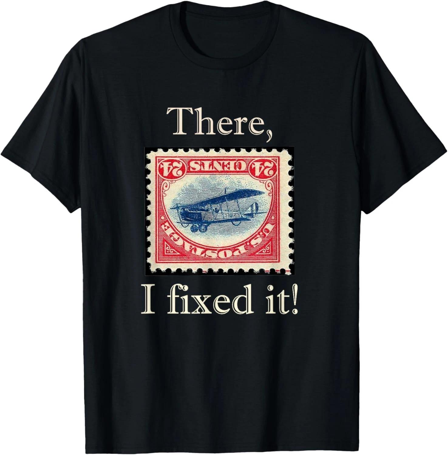 Fixed It Funny Inverted Jenny Stamp Collecting Collector Gift Unisex T-Shirt 3XL