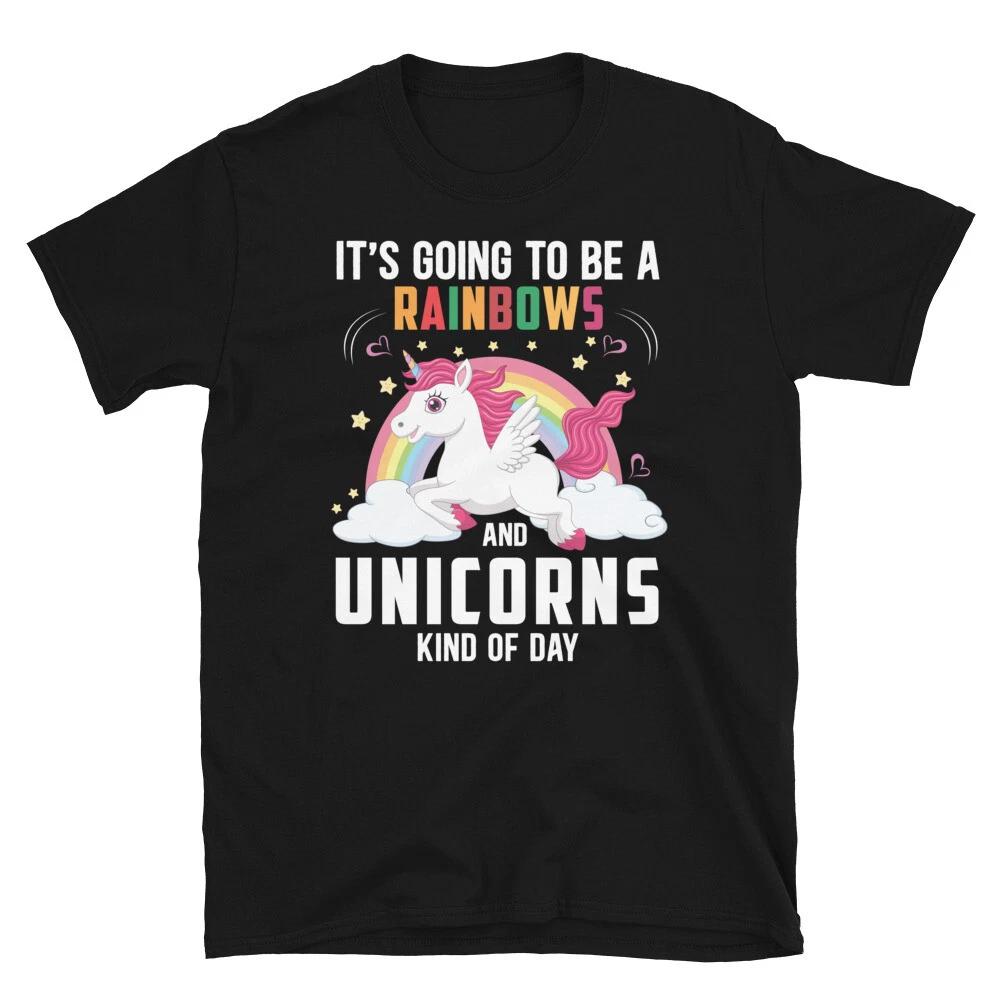Rainbows & Unicorns Kind Of Day T-Shirt S