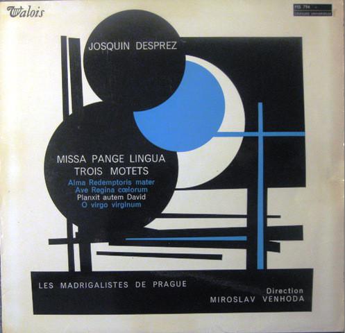 

LP Record JOSQUIN DES PRS, PRAGUE MADRIGAL S - Missa Pangue Lingua - Trois Motets MB794 Valois 1968 France Classical Used