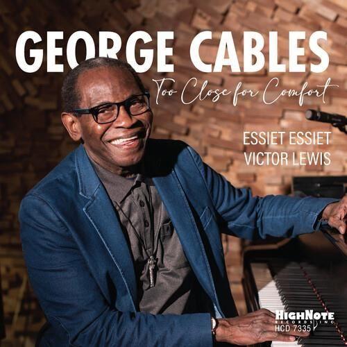 George Cables - Too Close For Comfort [CD]