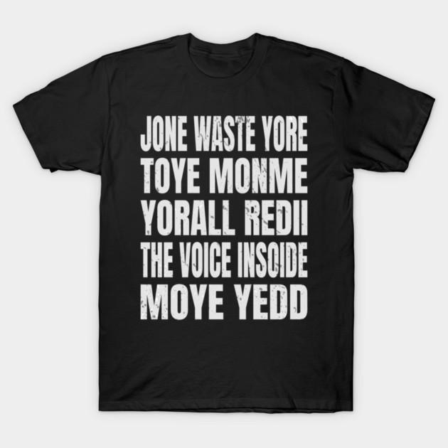 Asian Size Men Black Print T-shirt Jone Waste Yore Toye Yone Waste Your Time No-Cut Print Cotton Tshirt