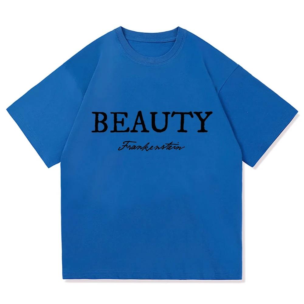 Frankenstein Beauty Creator Tshirts Unisex Streetwear Casual Short Sleeve Oneck Male Tshirt Summer Men Women Letter Print Tees
