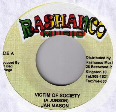 7-Zoll Schallplatte JAH MASON - Opfer der Gesellschaft KEINE Rashanco Music 2004 Jamaika Reggae, Ska & Dub Gebraucht