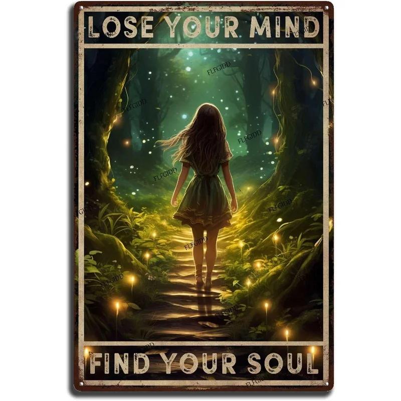 Vintage Metal Tin Signs Garden Signs And Into The Garden I Go To Lose My Mind And Find My Soul Sign Retro Wall Decor Hippie Room