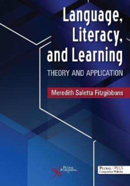 The Language, Literacy, and Learning : Theory and Application Book
