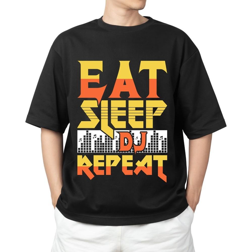 

Eat Sleep DJ Repeat T-shirt Men s Women s Tops Tees | DJ Shirt for Men & Women | Funny DJ Gift Tee 4XL