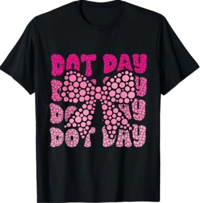 Happy Dot Day Coquette Bow Teacher T-Shirt XL