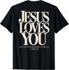 Jesus Loves You Christian Bible Verse 1 John 4:19 On Back T-Shirt