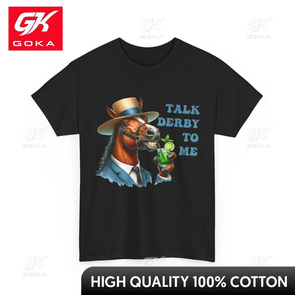 Talk Derby To Me Horse Racing Derby Day Horses Lovers Funny Comfortable Neutral Calm Tee Festive Vibrant Lightweight TShirt