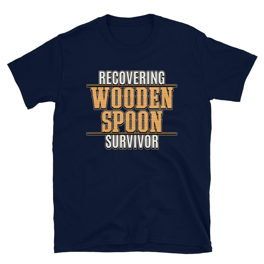 Recovering Wooden Spoon Survivor Tee Unisex T-Shirt Funny Gifts for Adults 3XL