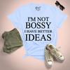 I Have Better Ideas Funny Unisexs T Shirt Slogan  Uk Plus Size 824 Tee Top