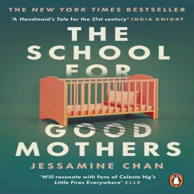 The School for Good Mothers by Jessamine Chan Paperback Book 9781529158526