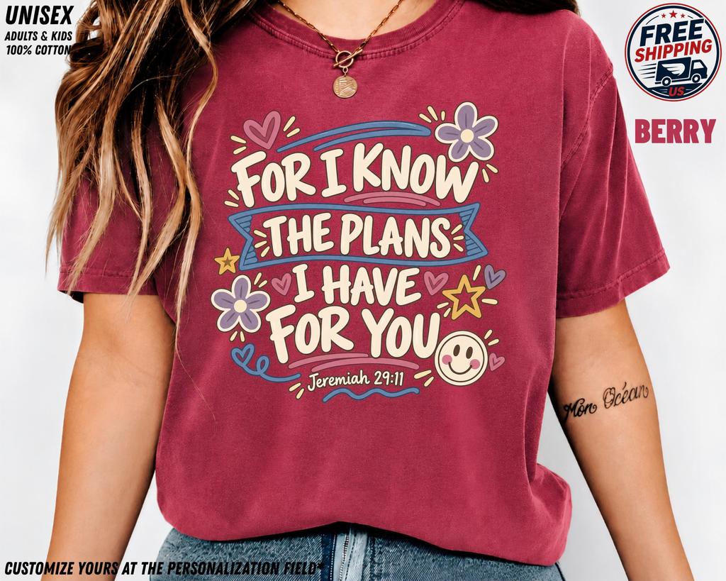 Jeremiah 29:11 Christian Tee, For I Know The Plans Shirt, Faith Gift