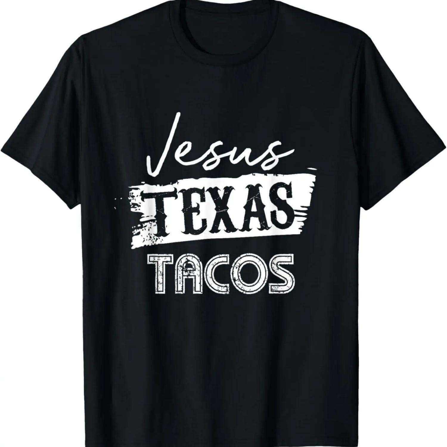 Funny Tacos T Shirt Jesus Texas Tacos Saying Love Quote Gift T-Shirt S