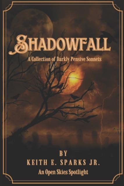 The Shadowfall : An Open Skies Spotlight Book