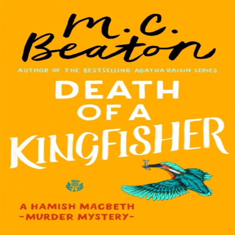 Death of a Kingfisher by M.C. Beaton Paperback Book 9781472124630