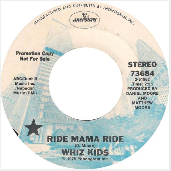 

7inch Record WHIZ KIDS - Ride Mama Ride / Magic Night 73684PROMO MERCURY 1975 US Rock Used