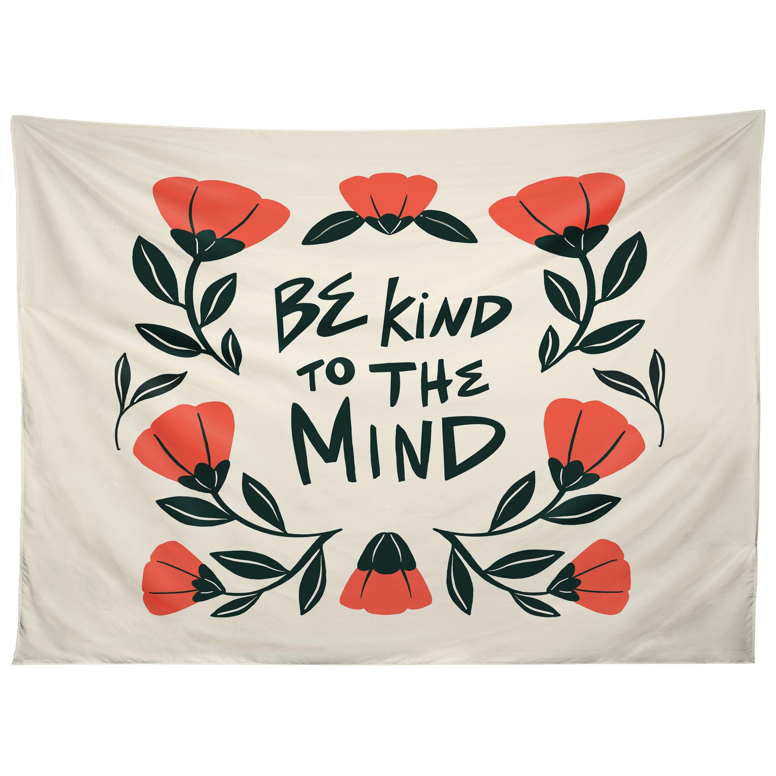 BE KIND TO THE MIND tapestry 75x100