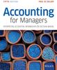 The Accounting for Managers : Interpreting Accounting Information for Decision Making Book