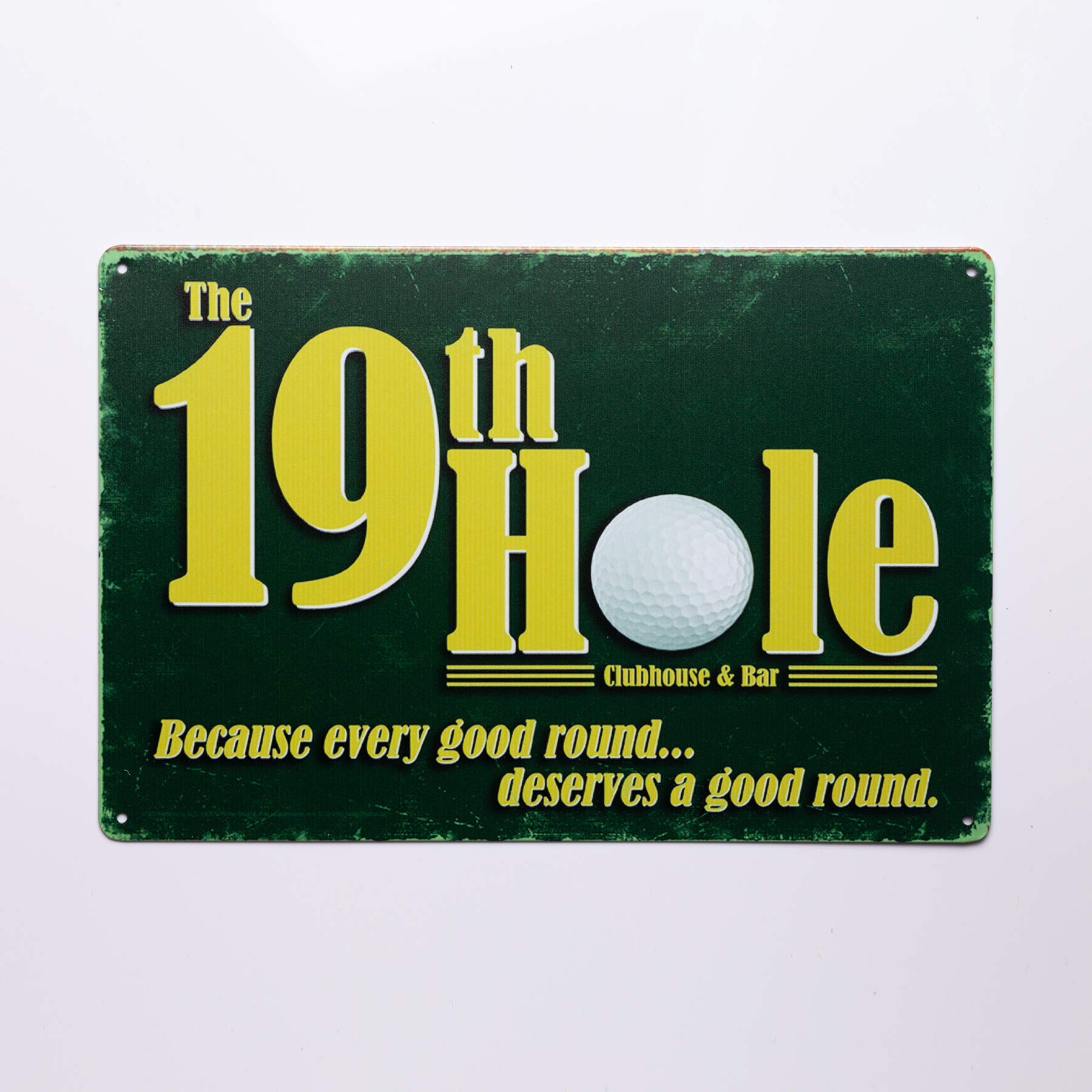 

19th Hole Because Every Good Round Deserves A Good Round Novelty Man Cave Golfers Tin Sign TSC187 20x30cm（7.8x11.8inch）