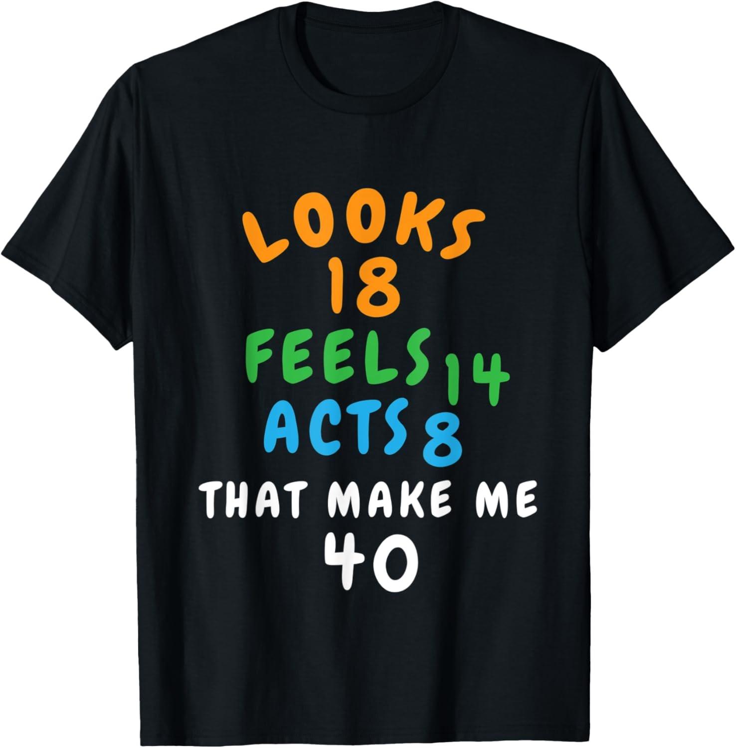 Funny 40 Years Old Saying Jokes For Mom And Dad T-Shirt S разноцветный