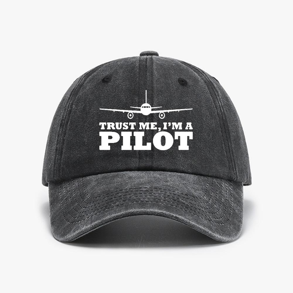 Trust Me IM A Pilot Baseball Cap Vintage Washed soft top Distressed Denim caps Aeroplane Aviation Adjustable Dad Hat Sun Hats